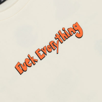 FUCK EVERYTHING TEE (BONE)